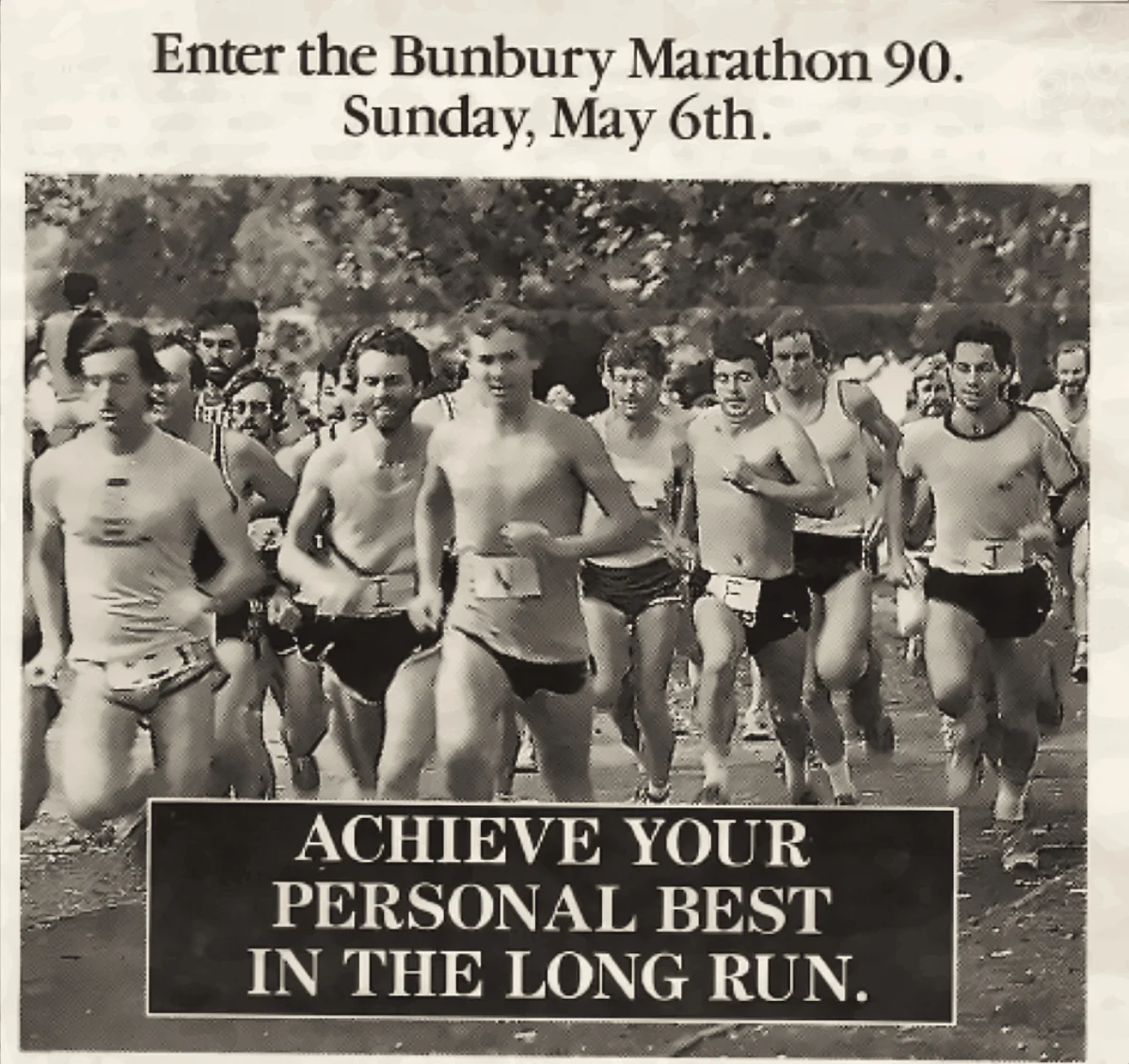 A newspaper advertisement reading Enter the Bunbury Marathon 90, Sunday May 6th, with the line Achieve your personal best in the long run.
